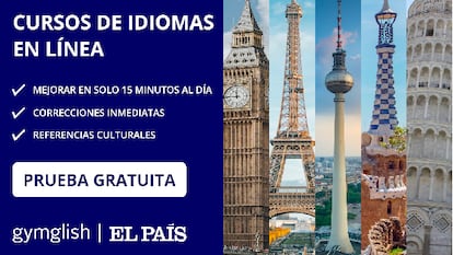 Learn languages ​​with EL PAÍS in 15 minutes a day